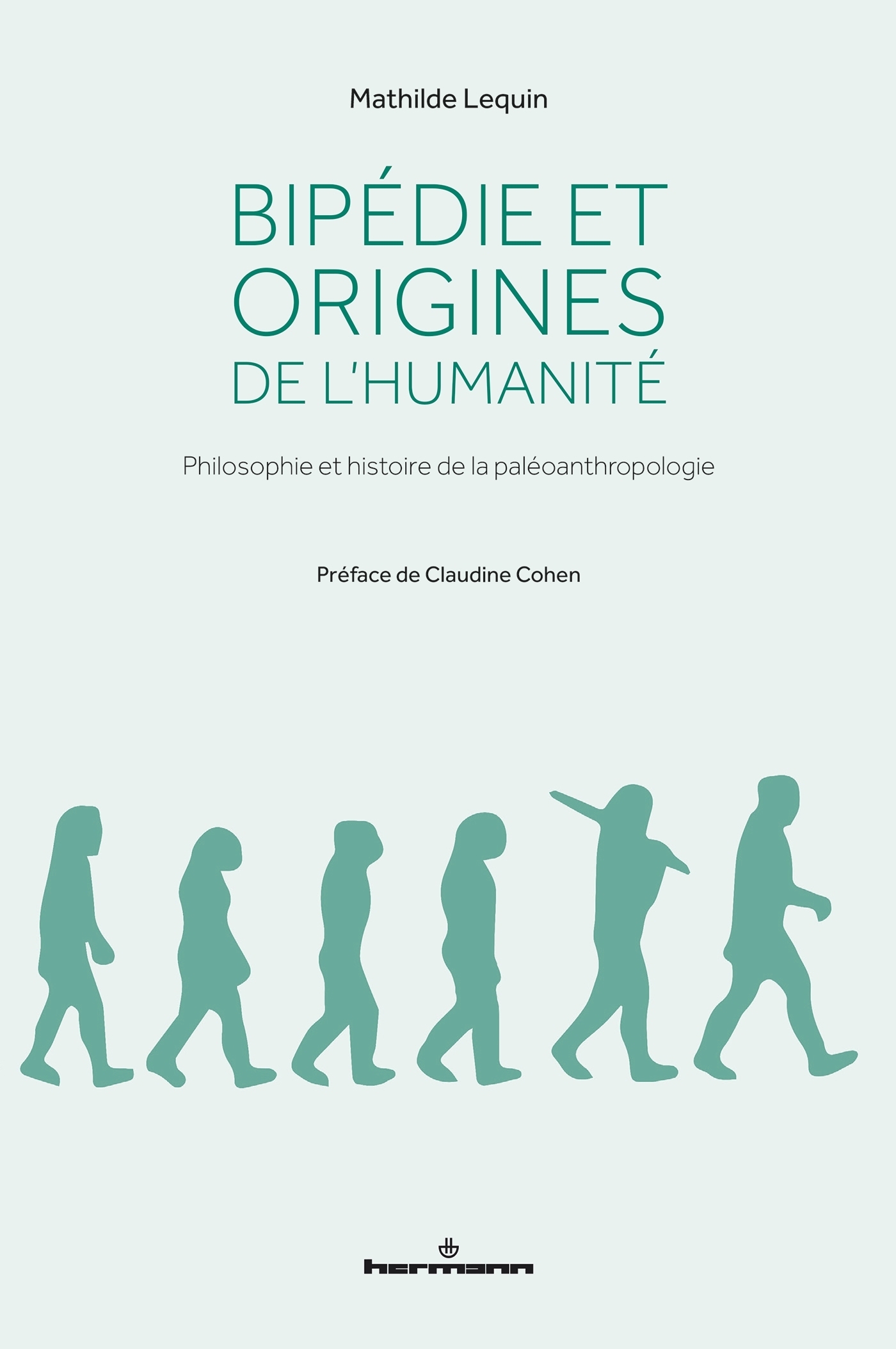 Bipédie et origines de l'humanité - Philosophie et histoire de la paléoanthropologie (Broché)