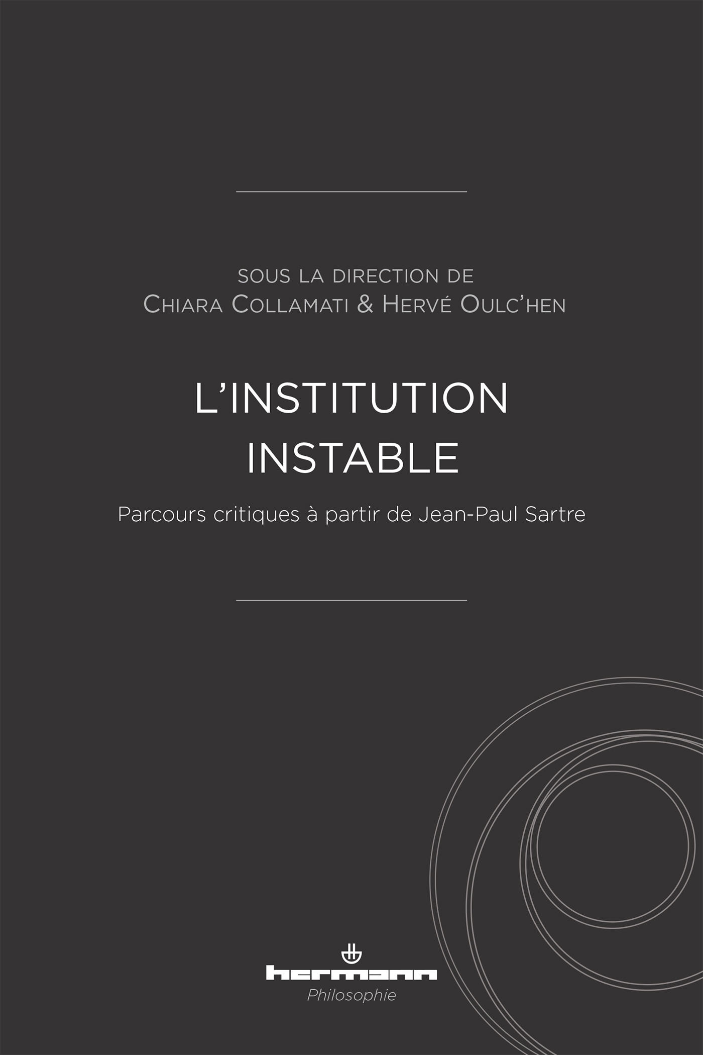 L'institution instable - Parcours critiques à partir de Jean-Paul Sartre (Broché)