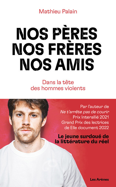 Nos pères, nos frères, nos amis - Dans la tête des hommes violents (Broché)