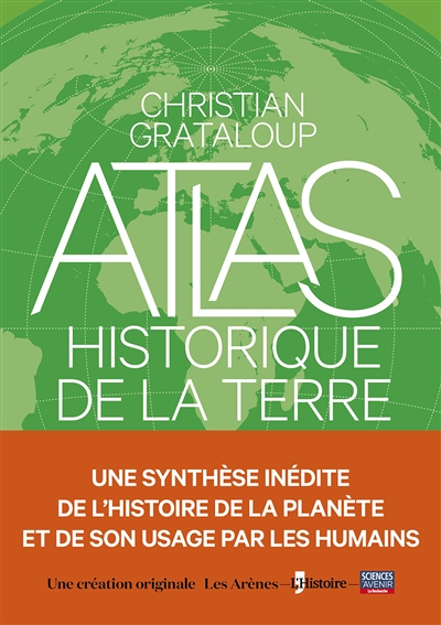 L'Atlas historique de la Terre (Broché)