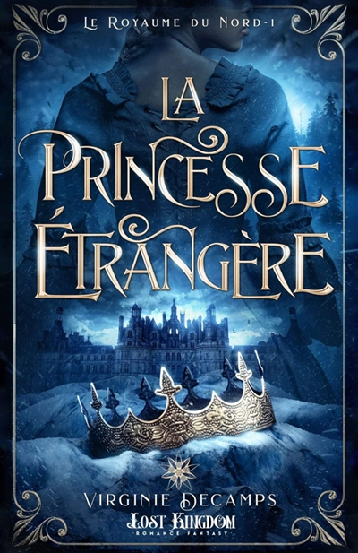 La princesse étrangère : Le royaume du nord 1 (Grand Format)