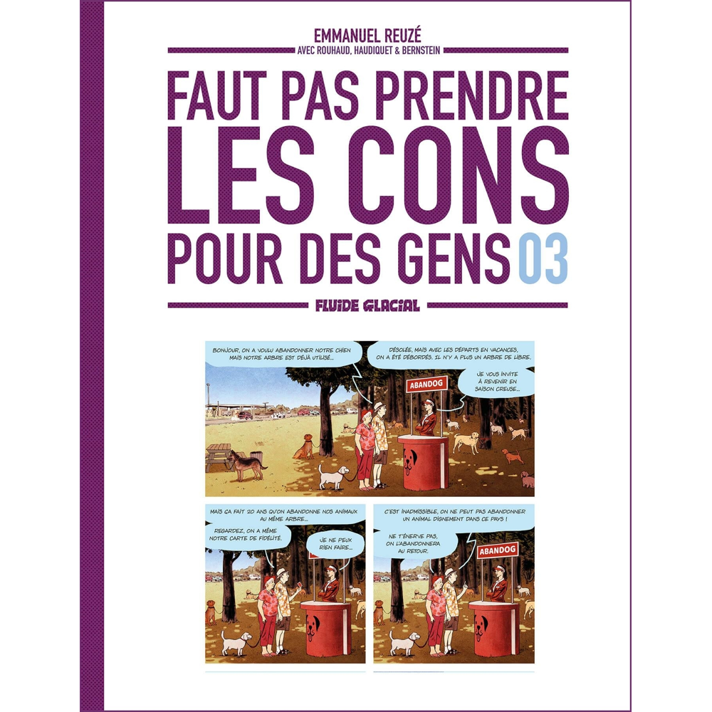 Faut pas prendre les cons pour des gens - tome 03 (BD)