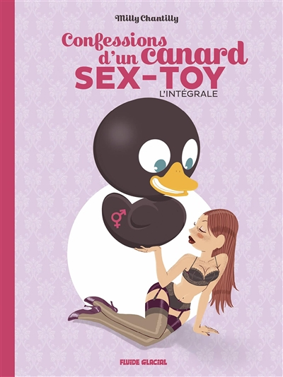 Confessions d'un canard sex-toy, l'intégrale - Opération intégrale 2022 (BD)