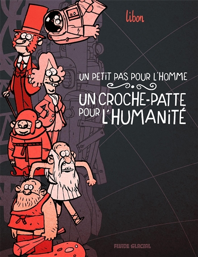 Un petit pas pour l'homme, un croche-patte pour l'humanité - Tome 1 (BD)
