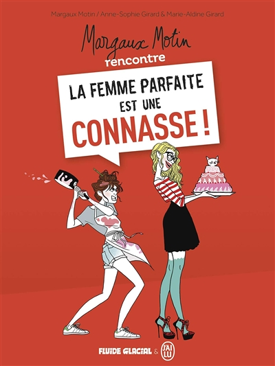 Margaux Motin rencontre la Femme parfaite est une connasse ! - Tome 1 (BD)