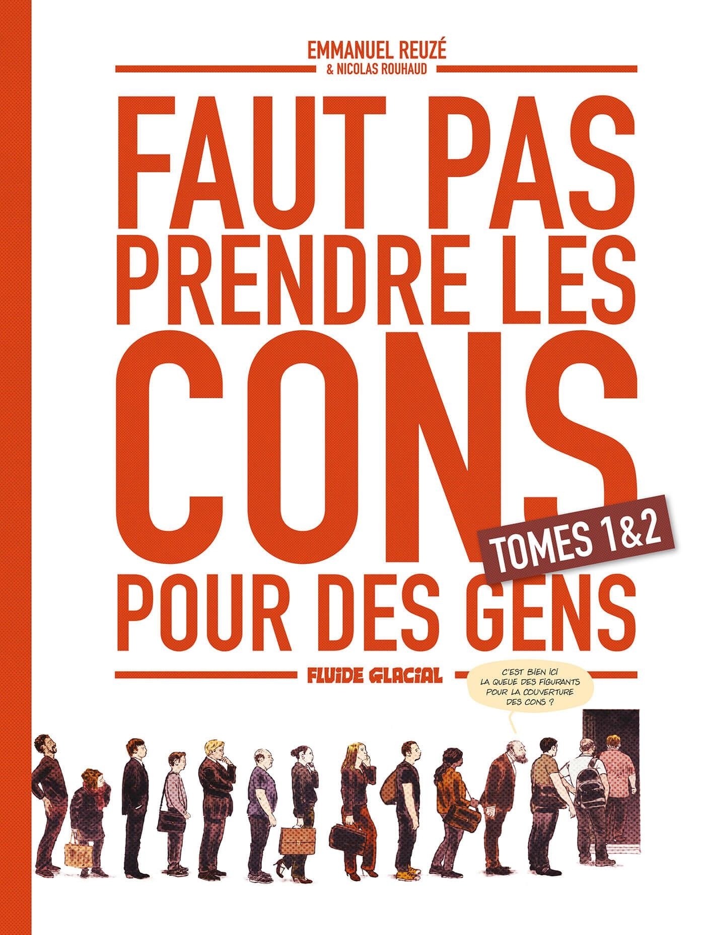 Faut pas prendre les cons pour des gens - coffret tome 01 et 02 (BD)