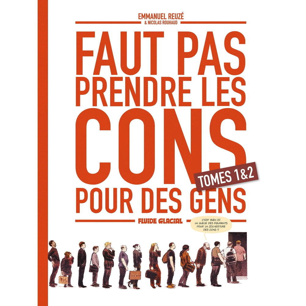 Faut pas prendre les cons pour des gens - coffret tome 01 et 02 (BD)