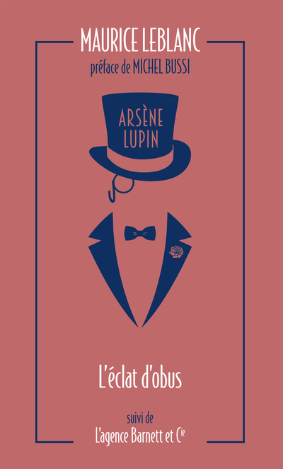 Arsène Lupin, L'Éclat d'obus suivi de L'Agence Barnett et Cie (Poche)