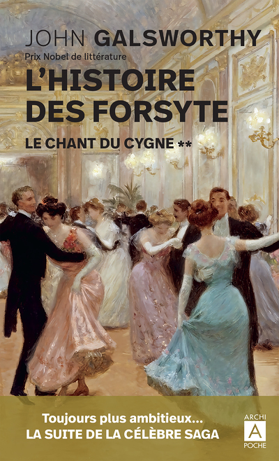 L histoire des Forsyte - Tome 2 Le chant du cygne (Poche)
