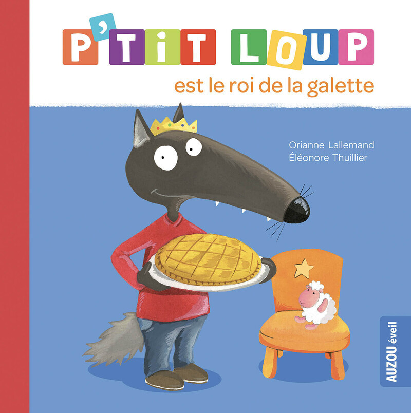 P'TIT LOUP EST LE ROI DE LA GALETTE (Jeunesse)