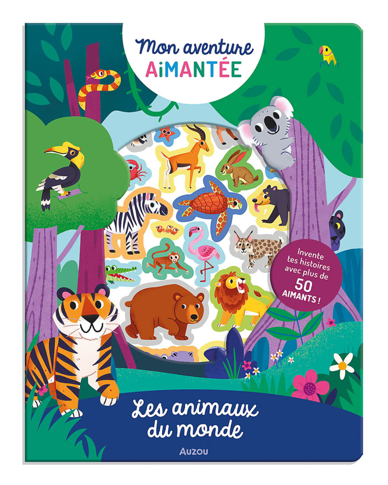 MON AVENTURE AIMANTÉE - LES ANIMAUX DU MONDE (Jeunesse)
