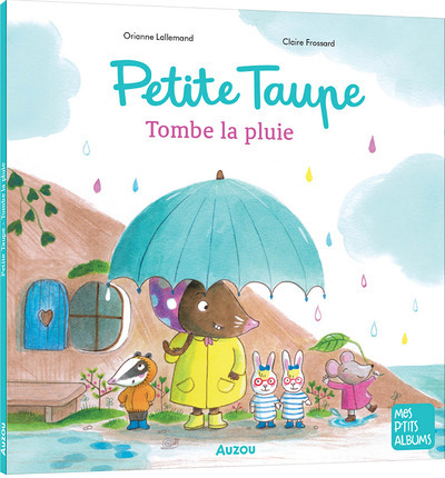 PETITE TAUPE - TOMBE LA PLUIE (Jeunesse)