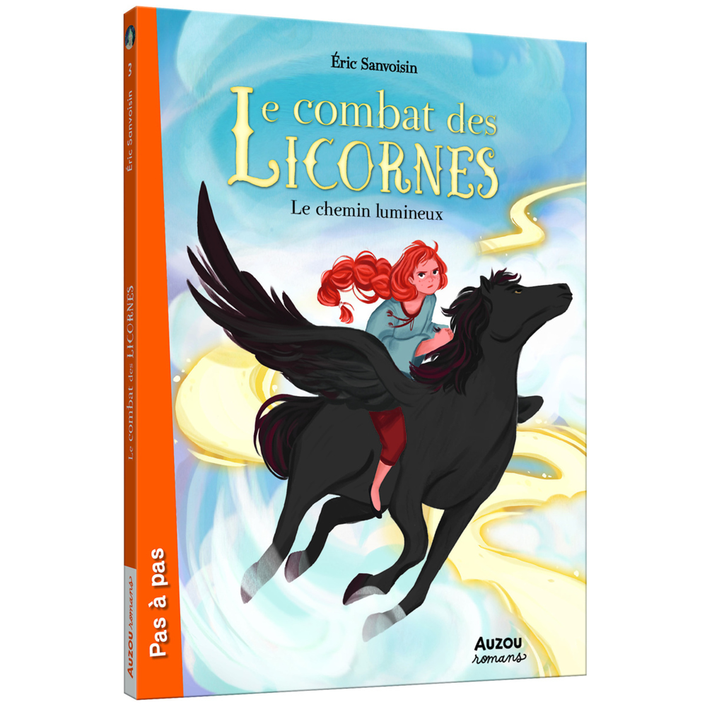 LE MAÎTRE DES LICORNES - LE COMBAT DES LICORNES TOME 3 - LE CHEMIN LUMINEUX (Broché)