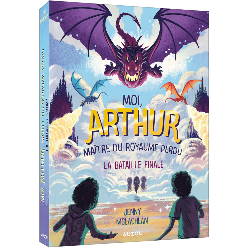 MOI ARTHUR, MAÎTRE DU ROYAUME PERDU - LA BATAILLE FINALE (Broché)