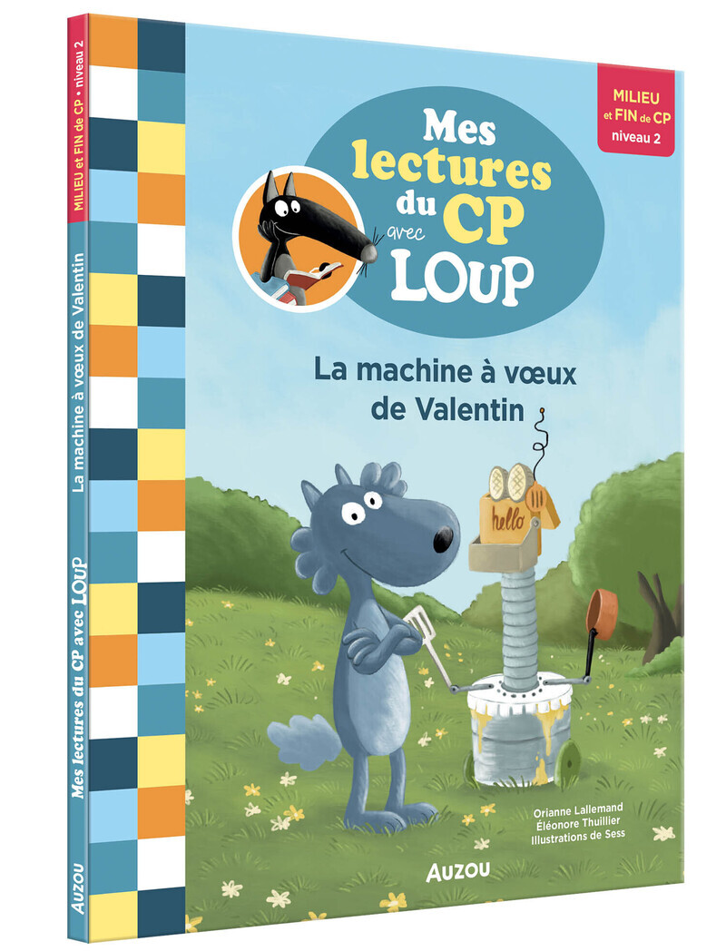 MES LECTURES DU CP AVEC LOUP - LA MACHINE À VOEUX DE VALENTIN (Broché)