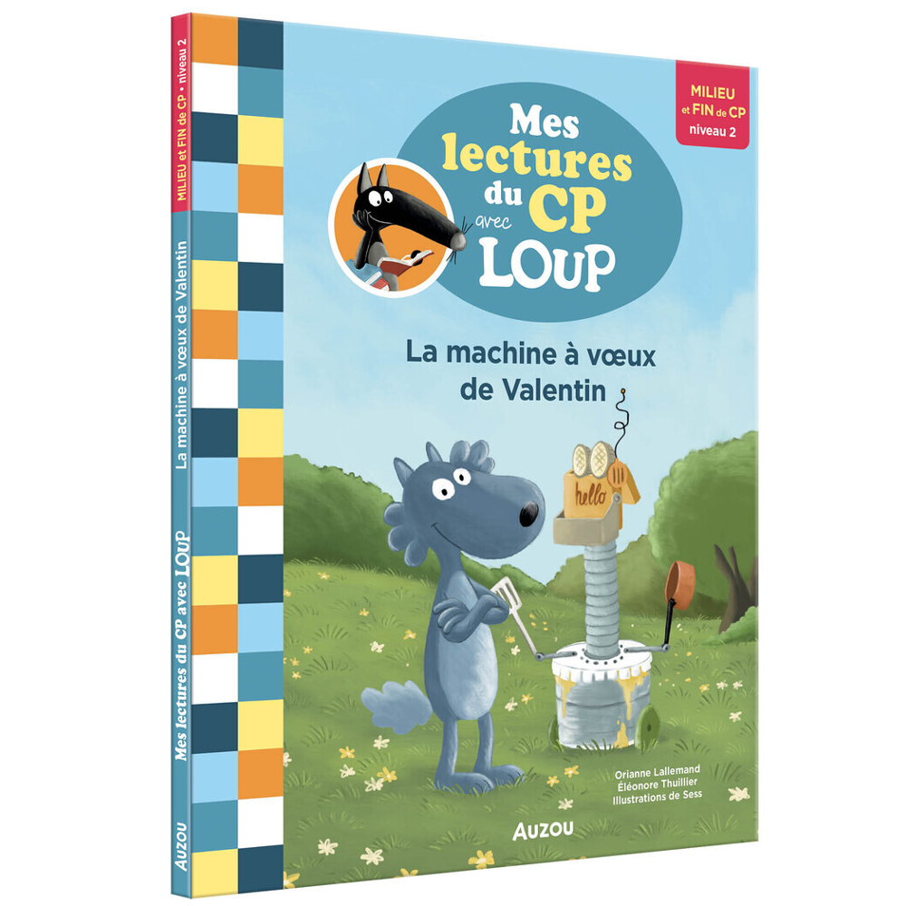 MES LECTURES DU CP AVEC LOUP - LA MACHINE À VOEUX DE VALENTIN (Broché)