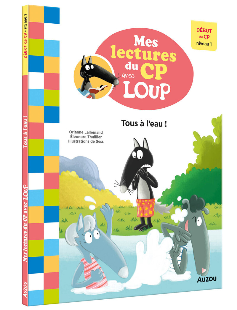 MES LECTURES DU CP AVEC LOUP - TOUS À L'EAU ! - DÉBUT DE CP NIVEAU 1 (Broché)