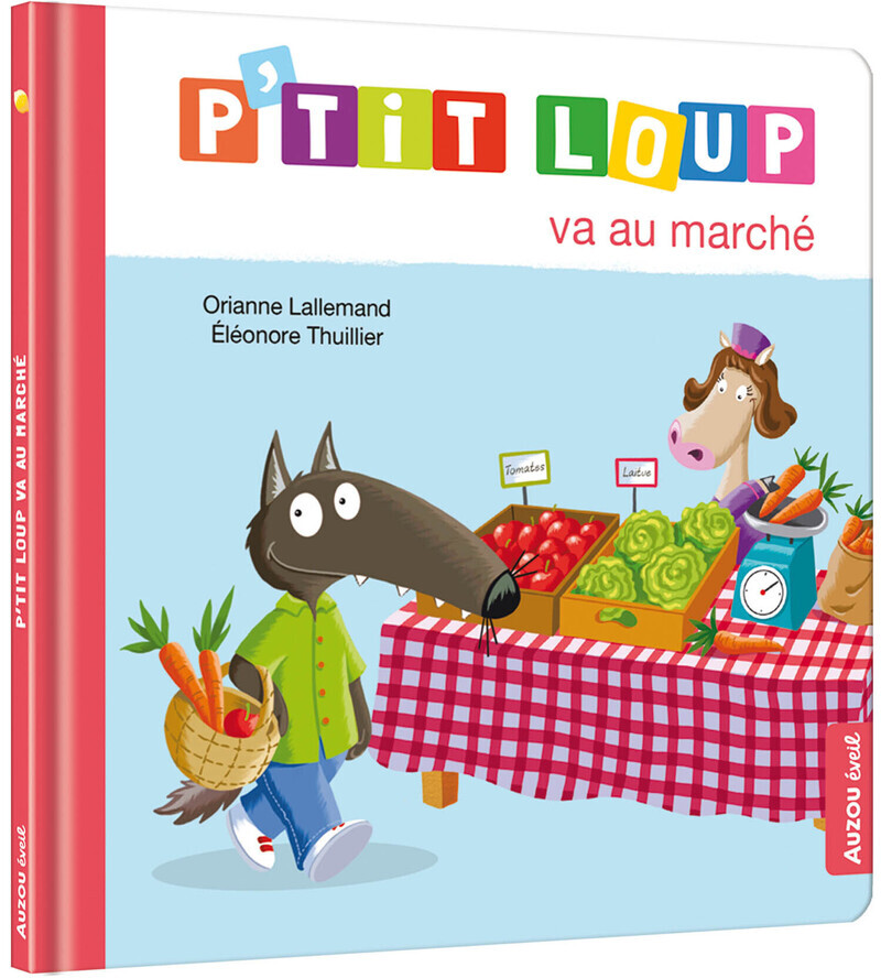 P'TIT LOUP VA AU MARCHÉ (Cartonné)