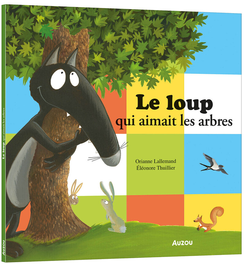 LE LOUP QUI AIMAIT LES ARBRES (Broché)