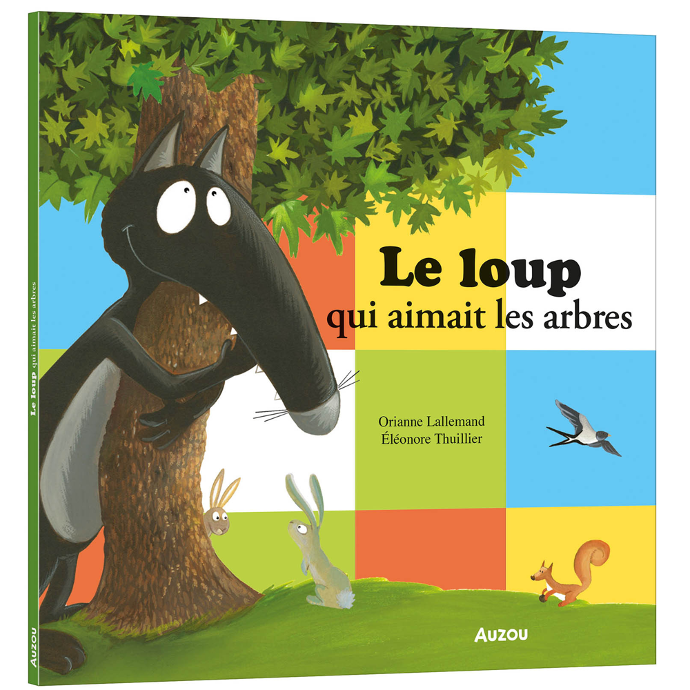 LE LOUP QUI AIMAIT LES ARBRES (Broché)