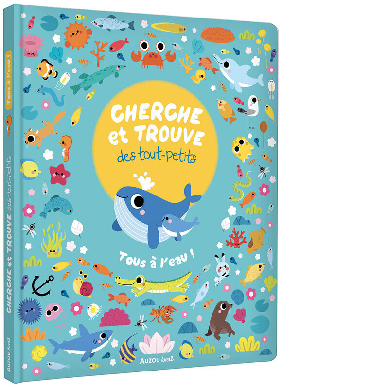 CHERCHE ET TROUVE DES TOUT-PETITS - TOUS À L'EAU ! (Broché)