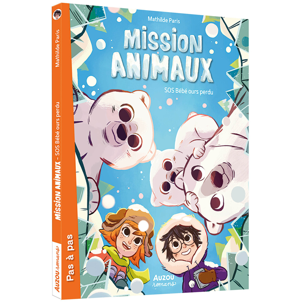 MISSION ANIMAUX - SOS BÉBÉ OURS PERDU (Relié)