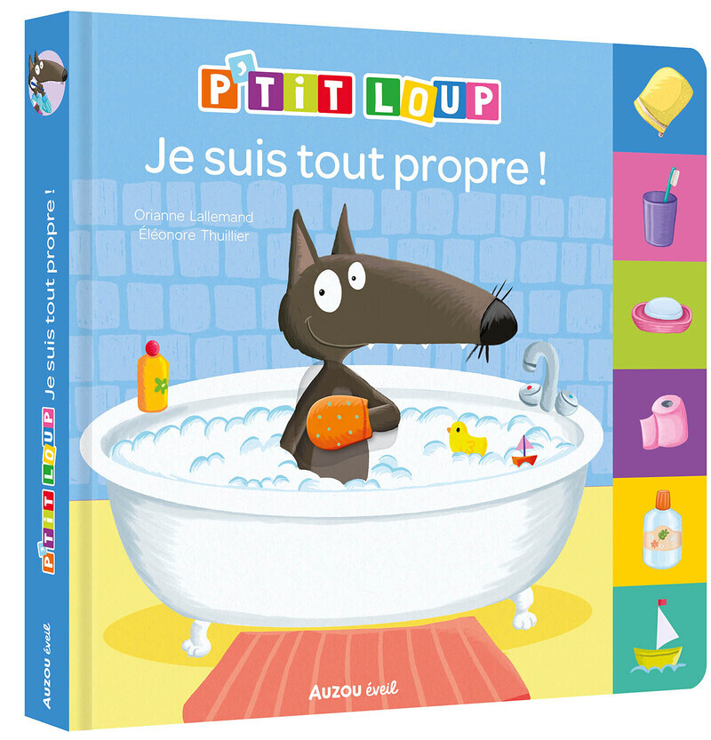 P'TIT LOUP - JE SUIS TOUT PROPRE ! (Cartonné)