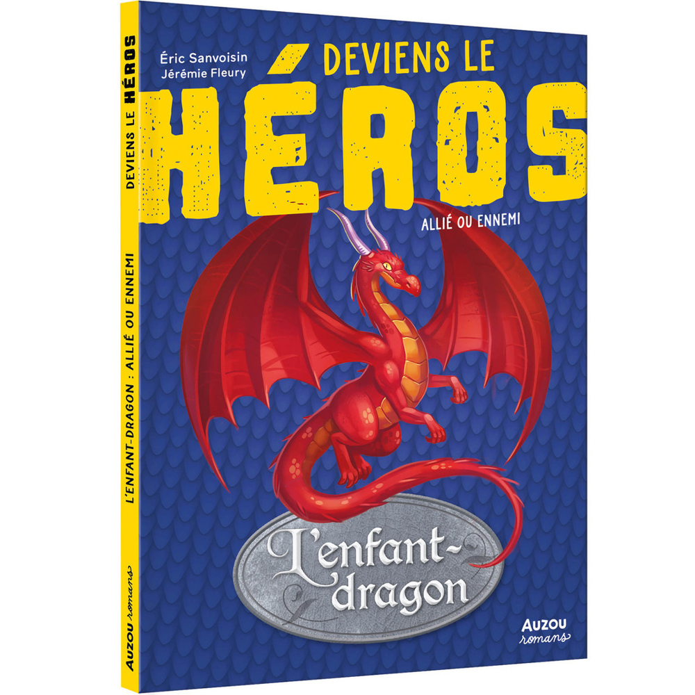 DEVIENS LE HÉROS - L'ENFANT DRAGON - AMI OU ENNEMI (Broché)
