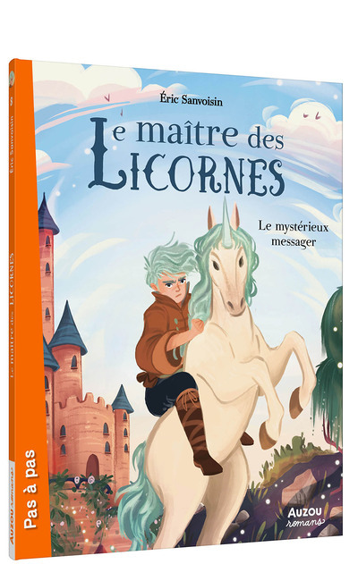 LE MAÎTRE DES LICORNES - TOME 8 - LE MYSTÉRIEUX MESSAGER (Broché)