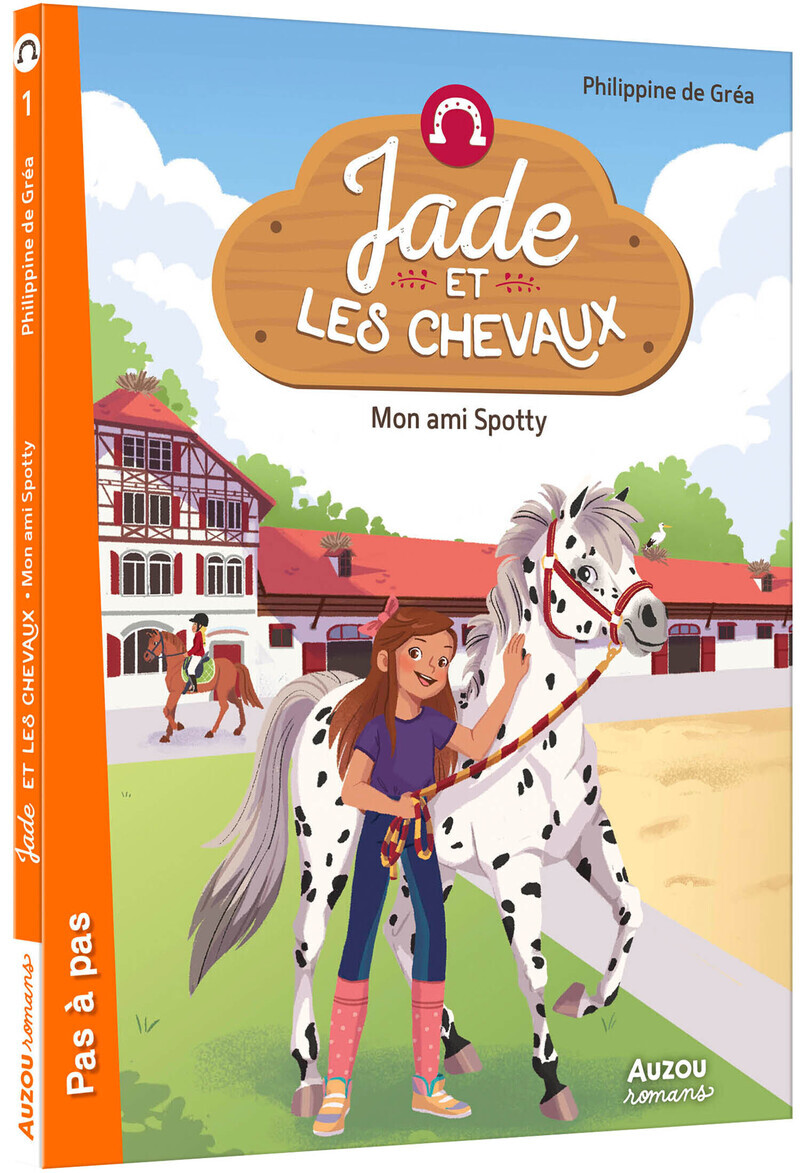JADE ET LES CHEVAUX - MON AMI SPOTTY (Relié)