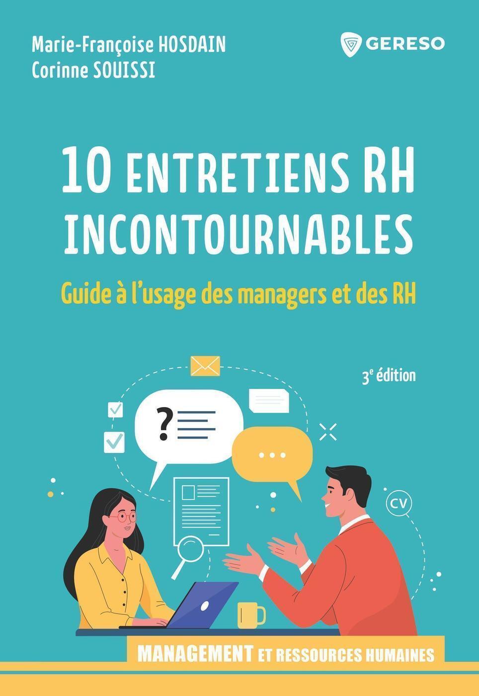 10 entretiens RH incontournables - Guide à l'usage des managers et des RH (Broché)