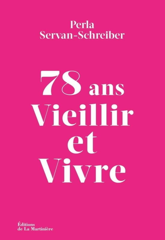 78 ans. Vieillir et Vivre (Broché)
