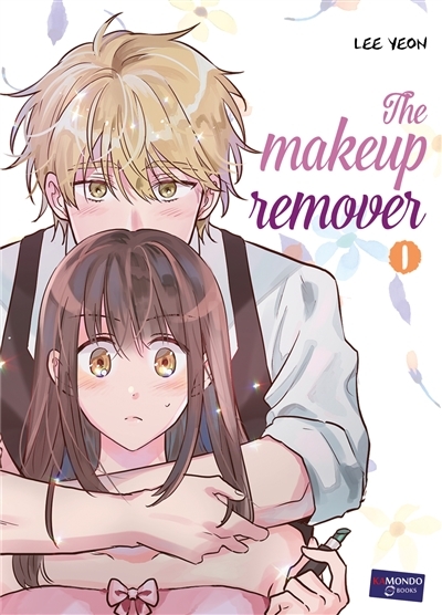 Make up Remover Tome 1 (Manga)