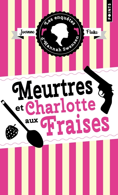 Les Enquêtes d'Hannah Swensen, tome 2 - Meurtres et charlotte aux fraises (Poche)