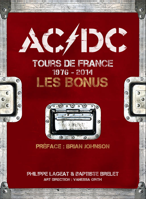 Ac/Dc Tours De France 1976-2014 - Les Bonus (Cartonné)