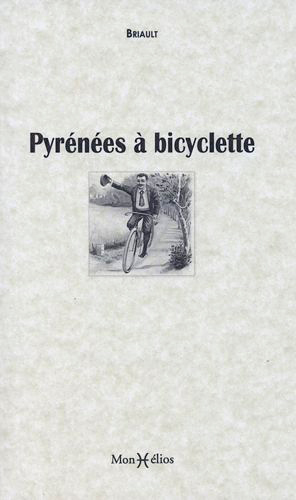 Pyrénées à bicyclette (Broché)