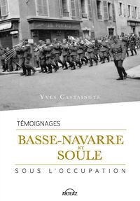 Basse-Navarre et Soule sous l'Occupation (Broché)