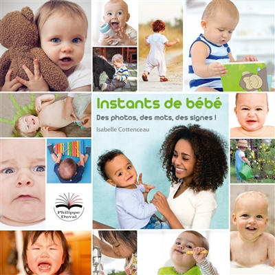 Instants de bébé - Des photos, des mots, des signes ! Imagier et livret support (Jeunesse)