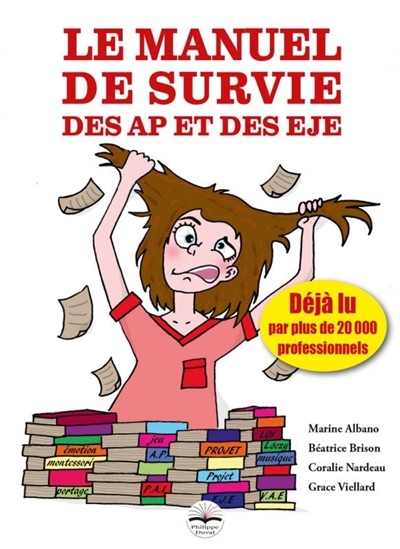 Le manuel de survie des AP et des EJE (Broché)