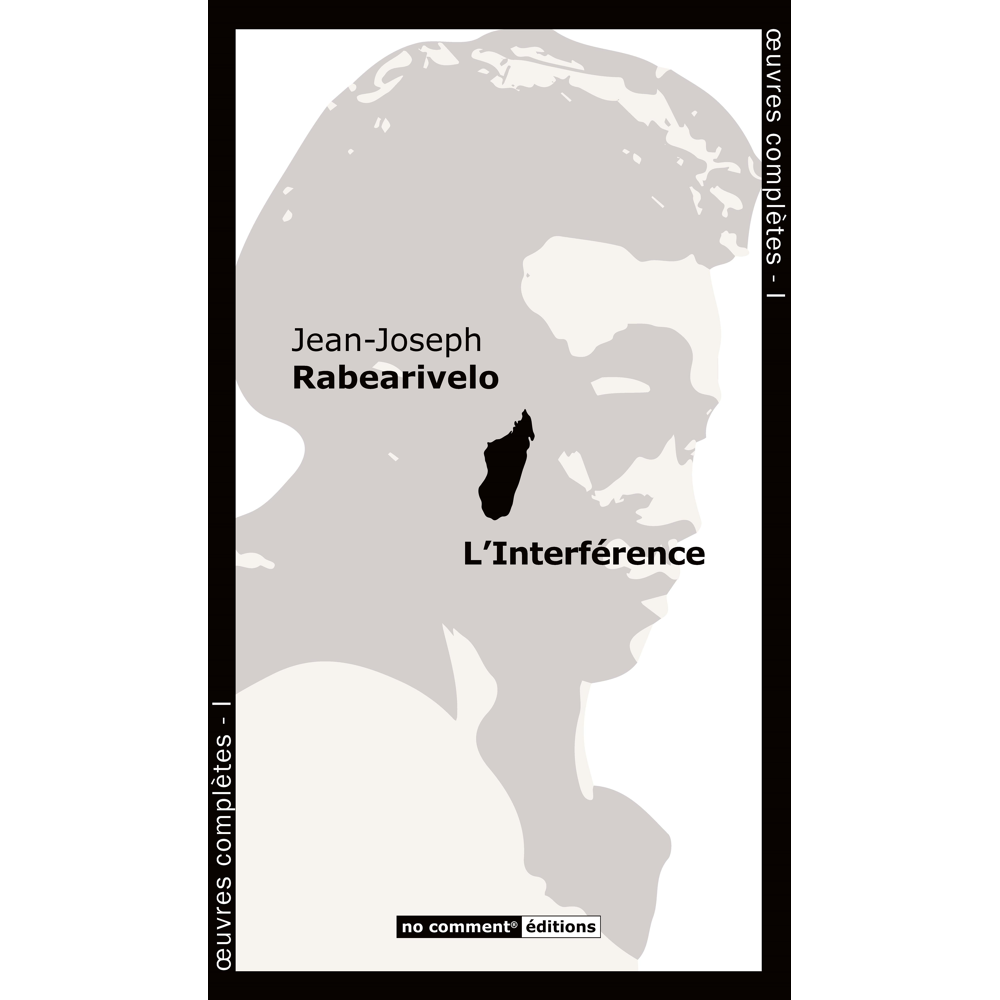 Oeuvres complètes - Tome 1 : L'interférence (grand_format)