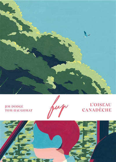 Fup (L'Oiseau Canadèche) (Grand format)