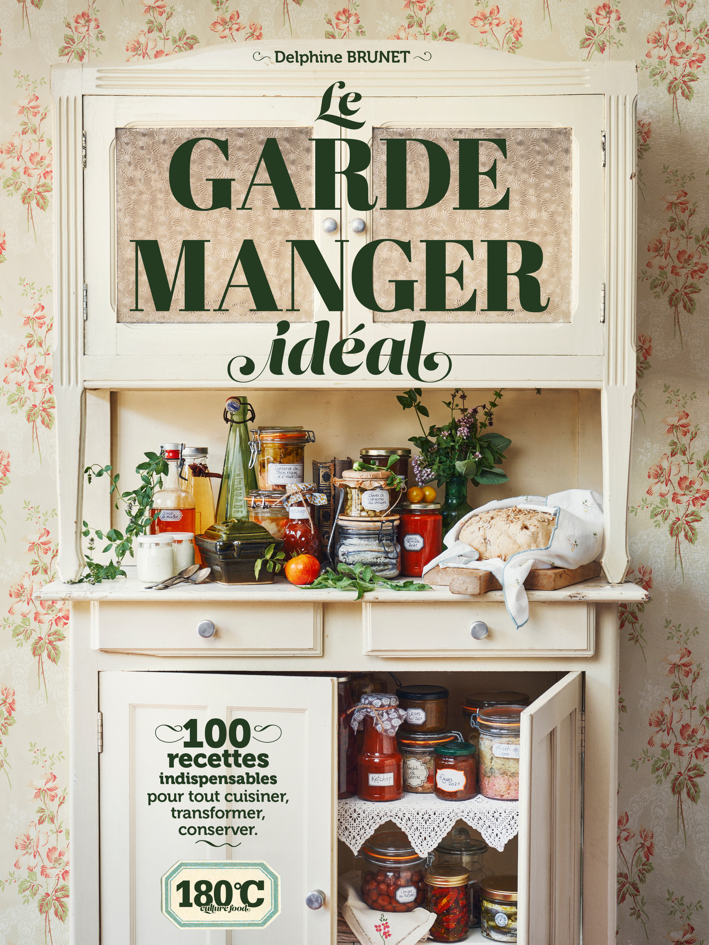 Le garde-manger idéal - 100 recettes indispensables pour tout cuisiner, transformer, conserver (Reli