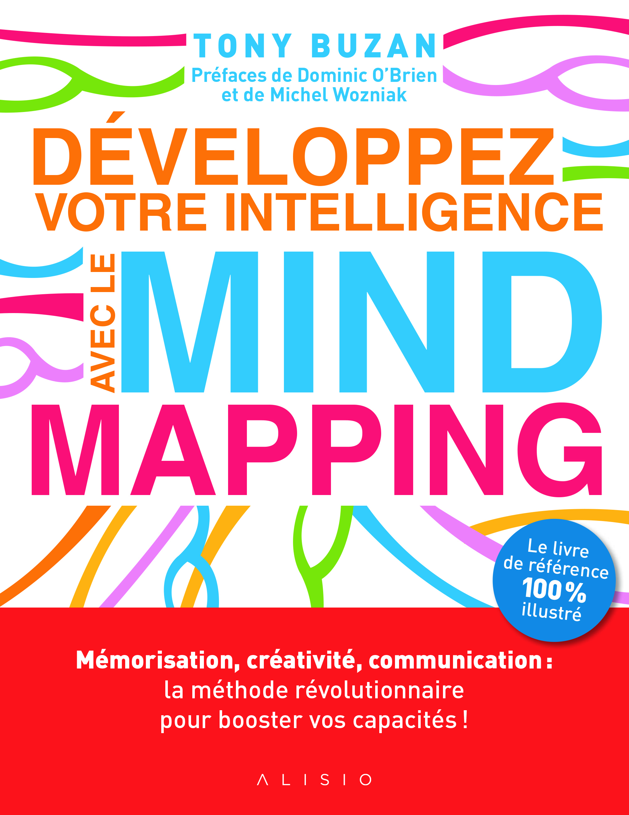 Développez votre intelligence avec le mind mapping - Mémorisation créativité communication méthode r