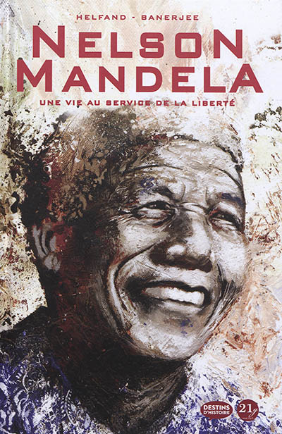 Nelson Mandela. Une vie pour la liberté (BD)