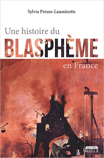 HISTOIRE DU BLASPHEME EN FRANCE (Broché)