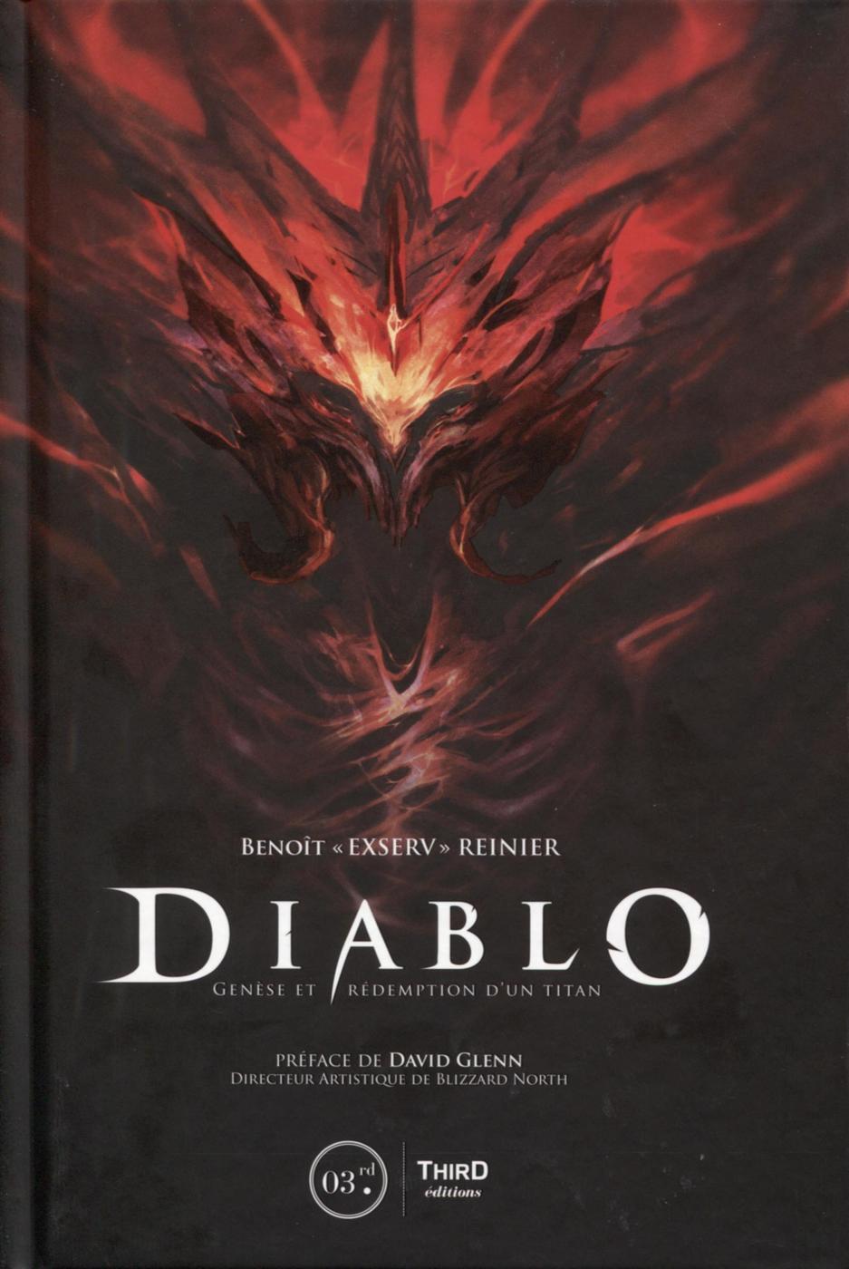 Diablo - Genèse et rédemption d'un titan. Préface de David Glenn (Relié)