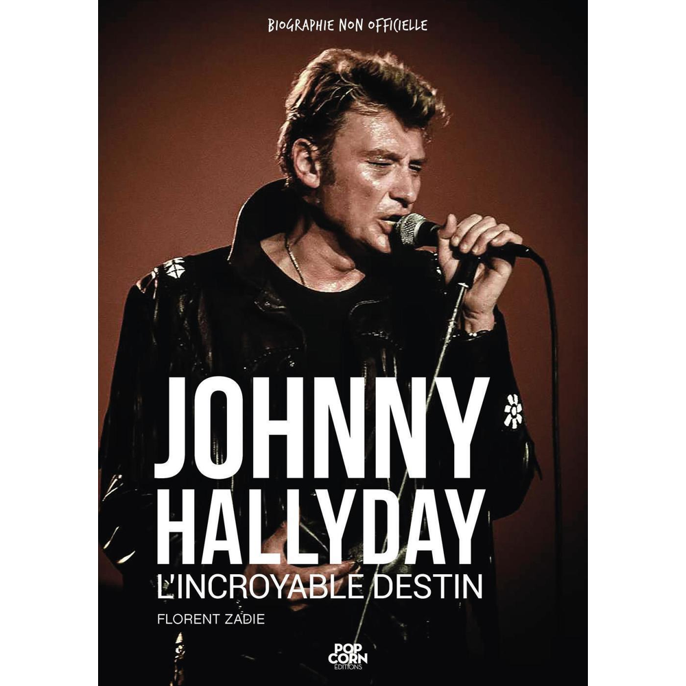 Johnny Hallyday - L'incroyable destin (Broché)