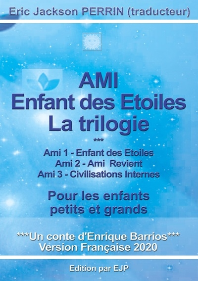 Ami enfant des étoiles- la trilogie (Jeunesse)