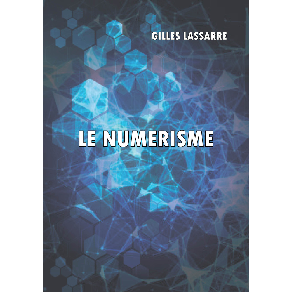 Le numérisme (Grand format)