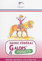 Guide fédéral - Galop poneys - Découvrir l'équitation et la vie au poney-club (Broché)